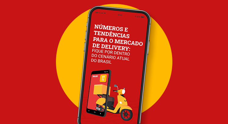 fundo vermelho com círculo amarelo e uma imagem de celular cm os dizeres "números e tendências para o mercado de delivery"